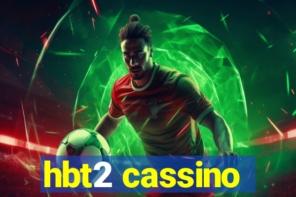 hbt2 cassino